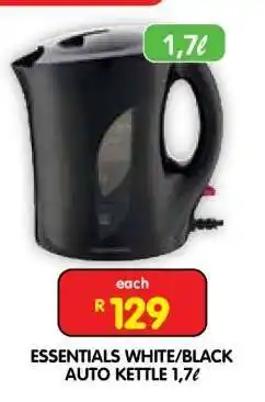 Shoprite ESSENTIALS WHITE/BLACK AUTO KETTLE 1,7ℓ offer