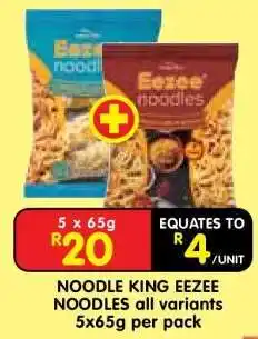 Shoprite NOODLE KING EEZEE NOODLES all variants offer