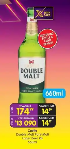Shoprite Castle Double Malt Pure Malt Lager Beer RB 660ml offer
