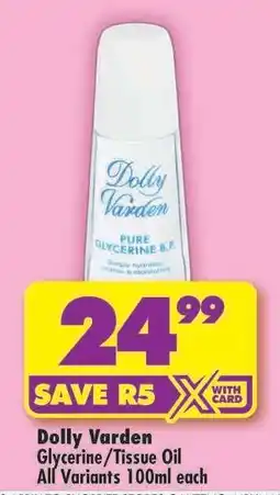 Shoprite Dolly Varden Glycerine/Tissue Oil offer