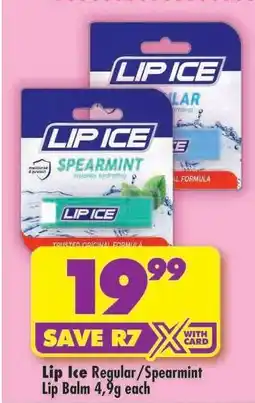 Shoprite Lip Ice Regular/Spearmint Lip Balm 4,9g each offer