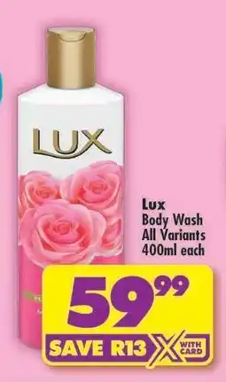 Shoprite LUX BODY WASH all variants 400ml each offer