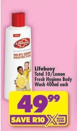 Shoprite Lifebuoy Total 10/Lemon Fresh Hygiene Body Wash 400ml each offer