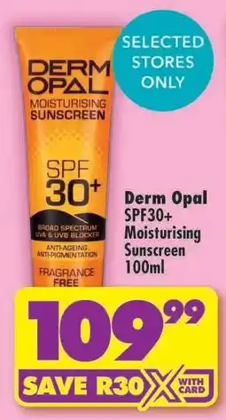 Shoprite Derm Opal SPF30+ Moisturising Sunscreen 100ml offer