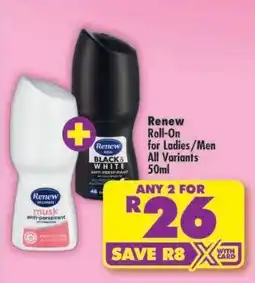 Shoprite RENEW ROLL-ON FOR LADIES / MEN all variants 50ml offer