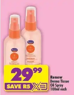 Shoprite Renew Derma Tissue Oil Spray 100ml each offer