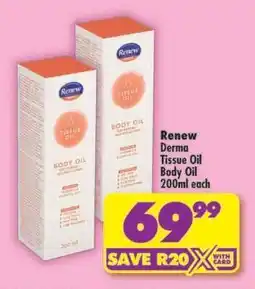 Shoprite Renew Derma Tissue Oil Body Oil 200ml each offer