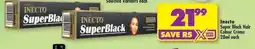 Shoprite INECTO SUPER BLACK HAIR COLOUR CRÈME 28ml each offer