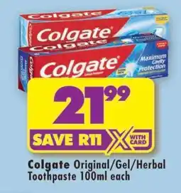 Shoprite COLGATE ORIGINAL/GEL/HERBAL TOOTHPASTE 100ml each offer