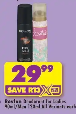 Shoprite Revlon Deodorant for Ladies 90ml/Men 120ml All Variants each offer