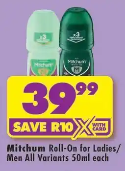 Shoprite MITCHUM ROLL-ON FOR LADIES/MEN all variants 50ml each offer