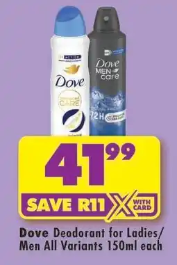 Shoprite Dove Deodorant for Ladies/Men All Variants 150ml offer