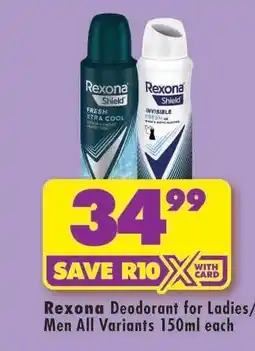 Shoprite Rexona Deodorant for Ladies/Men All Variants 150ml each offer
