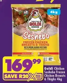 Shoprite Goldi Chicken Seshebo Frozen Chicken Breasts & Thighs 4kg offer