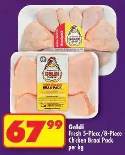 Shoprite Goldi Fresh 5-Piece/8-Piece Chicken Braai Pack offer
