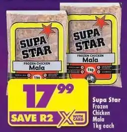 Shoprite SUPA STAR FROZEN CHICKEN MALA offer