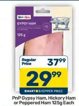 Pick n Pay PnP Gypsy Ham, Hickory Ham or Peppered Ham 125g Each offer