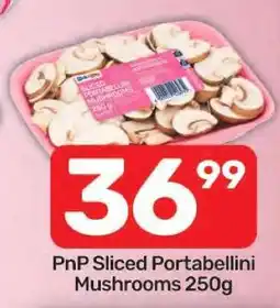 Pick n Pay PnP Sliced Portabellini Mushrooms 250g offer