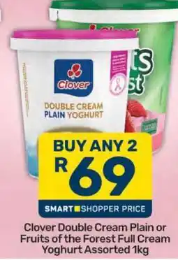 Pick n Pay Clover Double Cream Plain or Fruits of the Forest Full Cream Yoghurt Assorted 1kg offer