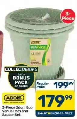 Pick n Pay ADDIS 3-Piece 26cm Eco Venus Pots and Saucer Set offer