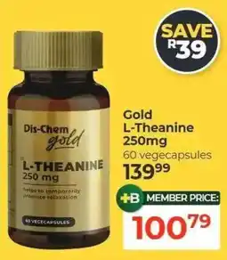 Dis-Chem Dis-Chem gold L-Theanine 250 mg offer