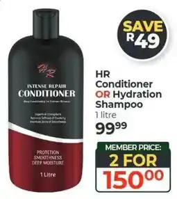 Dis-Chem HR Conditioner OR Hydration Shampoo offer