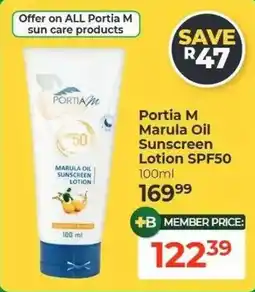 Dis-Chem Portia M Marula Oil Sunscreen Lotion SPF50 offer