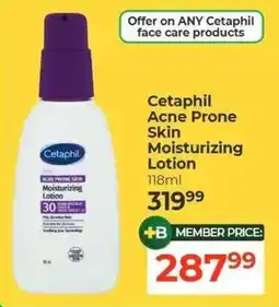 Dis-Chem Cetaphil Acne Prone Skin Moisturizing Lotion offer