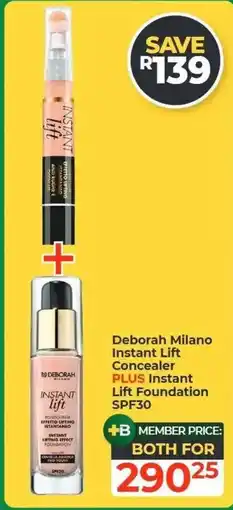 Dis-Chem Deborah Milano Instant Lift Concealer PLUS Instant Lift Foundation SPF30 offer