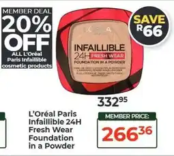 Dis-Chem L'Oréal Paris Infaillible 24H Fresh Wear Foundation in a Powder offer
