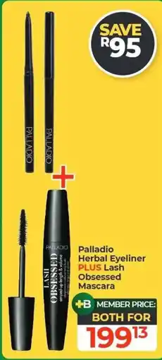 Dis-Chem Palladio Herbal Eyeliner PLUS Lash Obsessed Mascara offer