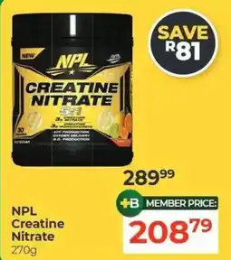 Dis-Chem NPL Creatine Nitrate offer