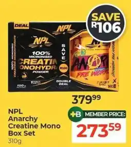 Dis-Chem NPL Anarchy Creatine Mono Box Set offer