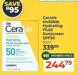 Dis-Chem CeraVe Invisible Hydrating Fluid Sunscreen offer