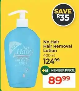 Dis-Chem No Hair Hair Removal Lotion offer