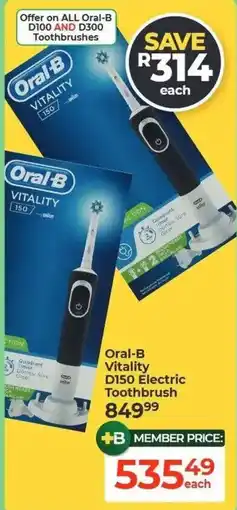 Dis-Chem Oral-B Vitality D150 Electric Toothbrush offer