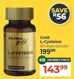 Dis-Chem Dis-Chem gold L-Cysteine offer