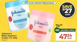 Dis-Chem Johnson's Baby Aqueous Cream OR Jelly offer