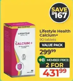 Dis-Chem Lifestyle Health Calcium+ offer
