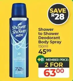 Dis-Chem Shower to Shower Men Deodorant Body Spray offer