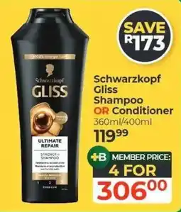 Dis-Chem Schwarzkopf Gliss Shampoo OR Conditioner offer