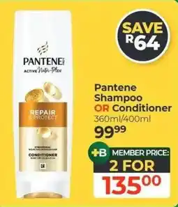 Dis-Chem Pantene Shampoo OR Conditioner offer