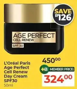 Dis-Chem L'Oréal Paris Age Perfect Cell Renew Day Cream SPF30 offer