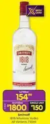 Shoprite Liquor Smirnoff - 1818/infusions vodka all variants 750ml offer