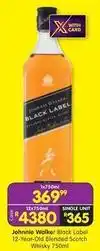 Shoprite Liquor Johnnie walker - black label 12-year-old blended scotch whisky 750ml offer