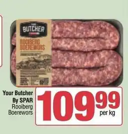 Spar Your Butcher By SPAR Rooiberg Boerewors offer