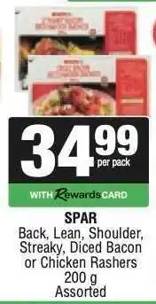 Spar SPAR Back, Lean, Shoulder, Streaky, Diced Bacon or Chicken Rashers offer