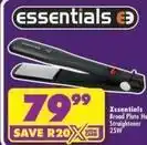 Shoprite Essentials - broad plate hair straightener 25w offer