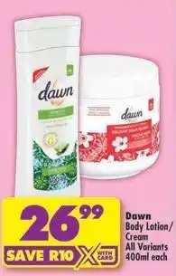 Shoprite Dawn - body lotion/cream offer