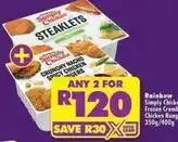 Shoprite Rainbow - simply chicken steaklets & crunchy nacho spicy chicken burgers offer